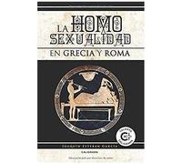 Esteban García, J: Homosexualidad En Grecia Y Roma