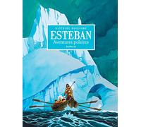 Esteban - L'intégrale - Tome 1 - Cycle 1 : Les aventures polaires (noir et blanc)