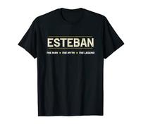 ESTEBAN the Man the Myth the LEGEND | Men Boys Name - Funny T-Shirt