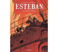 Esteban - Tome 5 - Le Sang et la Glace - Matthieu Bonhomme - Dupuis - cartonné - Bande dessinée