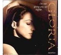 Estefan, Gloria - I'm Not Giving You Up/Higher