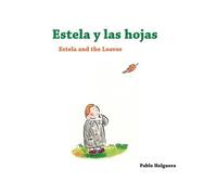 Estela And The Leaves Estela Y Las Hojas