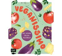 Veganissimo - Das Vegane Italien-Kochbuch