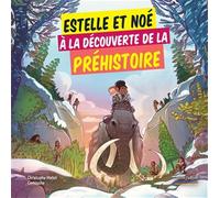 Estelle et Noé à la découverte de la Préhistoire