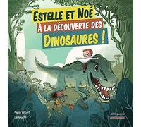 Estelle et Noé à la découverte des dinosaures !