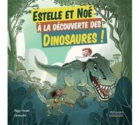 Estelle et Noé à la découverte des dinosaures !
