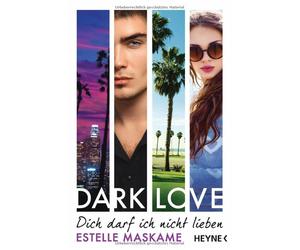 Estelle Maskame DARK LOVE - Dich darf ich nicht lieben: Roman (DARK-LOVE (Poche)