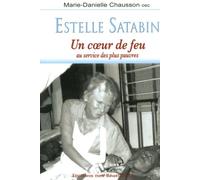 Estelle Satabin : Un coeur de feu au service des plus pauvres