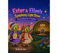 Ester and Ellen's Lightshow Symphony: Ester and Ellen's Lightshow Symphony