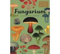 Ester Gaya Fungarium (Relié) Welcome To The Museum