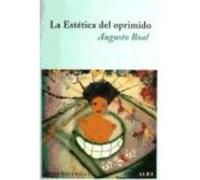 Estética Del Oprimido - BOAL, AUGUSTO Boal, Augusto (Auteur)