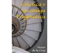 Estética y su amiga Pragmática