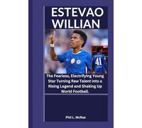 ESTEVAO WILLIAN: The Fearless, Electrifying Young Star Turning Raw Talent into a Rising Legend and Shaking Up World Football.