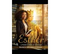 Esther: A Modern Day Tale of Courage