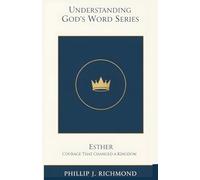 Esther: Courage That Changed a Kingdom