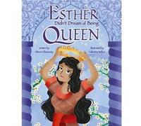 Esther Didnt Dream of Being Queen by Allison Ofanansky & Illustrated by Valentina Belloni Allison Ofanansky , Illustrated by Valentina Belloni (Auteur)