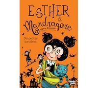 Esther et Mandragore - Tome 5 - Esther et Mandragore: Dix petites sorcières