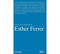Esther Ferrer : entretien avec Camille Paulhan