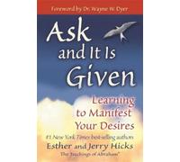 Esther Hicks Jerry Hicks Ask and It is Given (Poche)