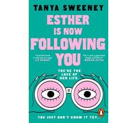 Esther is Now Following You Don't miss the must-read debut everyone is talking about, Baby Reindeer by way of Marian Keyes - Tanya Sweeney - Transworld digital - ebook (ePub) - Livre