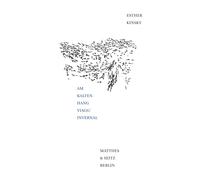 Esther Kinsky Christian Thanh&auml Am kalten Hang: viagg’ invernal (Dich (Relié)