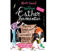 Esther Parmentier, sorcière stagiaire - Tome 2, Trafic sanglant, vampires sur les dents - Maëlle Desard - Rageot - Poche - Roman adolescent
