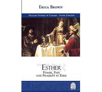 Esther: Power, Fate and Fragility in Exile