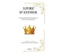 Esther: Quand l’obéissance deviens la e la délivrance
