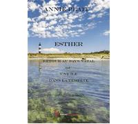 Esther Retour au pays natal ou une île dans la tempête - Annie Plait - Encre Rouge - broché - Roman