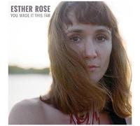 Esther Rose - You Made It This Far [Compact Discs]