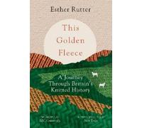 Esther Rutter This Golden Fleece (Poche)
