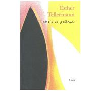 Esther Tellermann - Choix De Poèmes