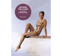 Esther Williams, la sirène d'Hollywood. Mémoires - Esther Williams - Seguier - ebook (ePub) - Livre