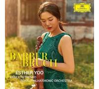 Esther Yoo, Royal Philharmonic Orchestra & Vasily Petrenko – Barber Bruch – CD – Verve Spa