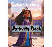 Esther's Story, Activity Book: A Journey of Purpose and Courage
