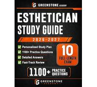 Esthetician Study Guide 2026-2027: Exam Review with Personalized Study Plan, 1100 Practice Questions, 10 Full-Length Exams, Detailed Answers, and Fast-Track Review for Beauty School Graduate