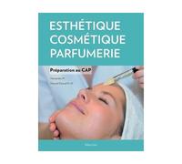 Esthétique, cosmétique, parfumerie. Préparation au cap Préparation au CAP, 12ème édition - Micheline Hernandez - Maloine - broché - Scolaire / Universitaire