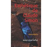 Esthétique de Claude Simon: Abécédaire