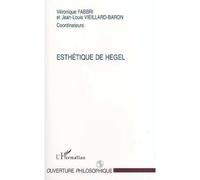 Esthétique de Hegel - Véronique Fabbri - L'harmattan - broché - Livre