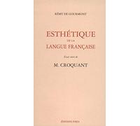 Esthétique De La Langue Française - Essai Suivi De M Croquant