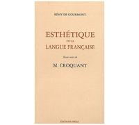 Esthétique De La Langue Française - Essai Suivi De M Croquant