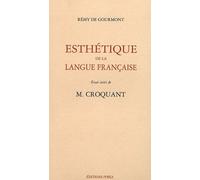 Esthétique De La Langue Française - Essai Suivi De M Croquant