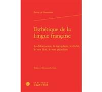 Esthétique de la langue française Remy de Gourmont (Auteur), Didier Alexandre (Direction)