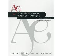 Esthetique de la musique classique De Winckelmann à Hegel - Pur - Presses Universitaires Rennes - broché - Essai
