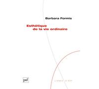 Esthétique de la vie ordinaire