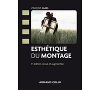 Esthétique du montage - 4e éd.