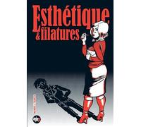 Esthétique et filatures