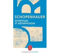 Esthétique et métaphysique - Arthur Schopenhauer - Lgf - Livre
