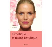 ESTHETIQUE ET TOXINE BOTULIQUE