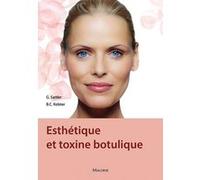 Esthetique et toxine botulique Bernard C. Kolster (Auteur), Gerhard Sattler (Auteur), Catherine de Goursac (Contributions), Manuel Boghossian (Traduction)